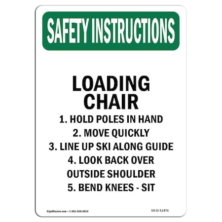 OSHA SAFETY INSTRUCTIONS Loading Chair 1. Hold Poles In  24in X 18in Rigid Plastic